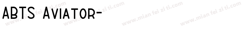ABTS Aviator字体转换